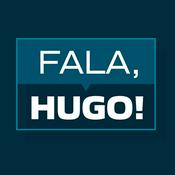 Podcast Fala, Hugo! | Hugo Rocha