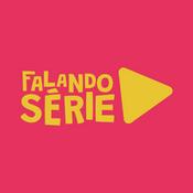 Podcast Falando Série