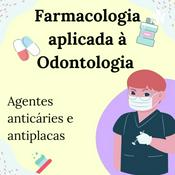 Podcast Farmacologia aplicada à Odontologia