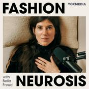 Podcast Fashion Neurosis with Bella Freud
