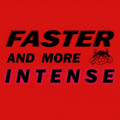 Podcast Faster and More Intense