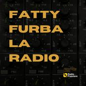 Podcast Fatty Furba La Radio