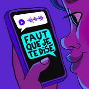 Podcast Faut que je te dise