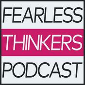 Podcast Fearless Thinkers