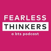 Podcast Fearless Thinkers