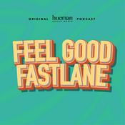 Podcast Feel Good Fastlane
