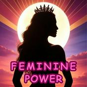 Podcast Feminine Power Affirmations