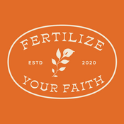Podcast Fertilize Your Faith