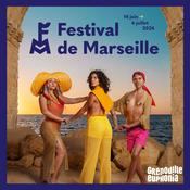 Podcast Festival de Marseille - Radio Grenouille