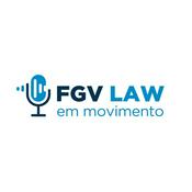 Podcast FGV LAW em Movimento