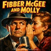 Podcast Fibber McGee and Molly | Old Time Radio