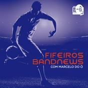 Podcast Fifeiros BandNews