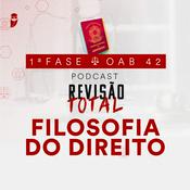 Podcast Filosofia do Direito: Revisão Total: Estratégia OAB