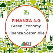 Podcast Finanza 4.0: Green Economy & Ripresa