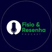 Podcast Fisio & Resenha Podcast