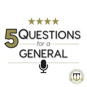 Podcast Five Questions for a General