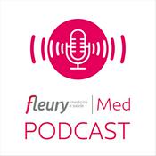 Podcast Fleury Med Podcast