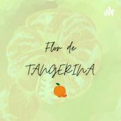 Podcast Flor de Tangerina