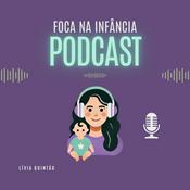 Podcast Foca na Infância