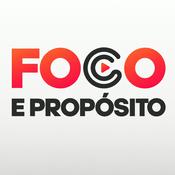 Podcast Foco &amp; Propósito: Sua Semana Extraordinária