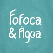 Podcast Fofoca e Água