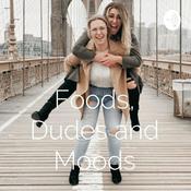 Podcast Foods, Dudes and Moods