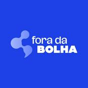 Podcast Fora da bolha