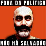 Podcast Fora da Política Não há Salvação