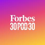 Podcast Forbes 30 pod 30