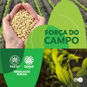 Podcast Força do Campo FAESP SENAR