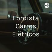 Podcast Fordista Carros Elétricos