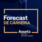 Podcast Forecast de Carreira da Assetz