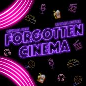 Podcast Forgotten Cinema