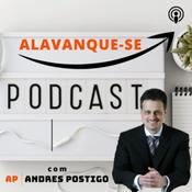 Podcast Alavanque-se com Andres Postigo