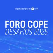 Podcast Foro Desafíos 2025. COPE Andalucía