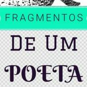 Podcast FRAGMENTOS DE UM POETA
