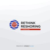 Podcast Rethink Reshoring