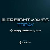 Podcast FreightWaves Today