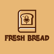Podcast Fresh Bread with Harry Reeder