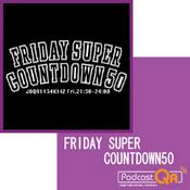 Podcast FRIDAY SUPER COWNTDOWN 50