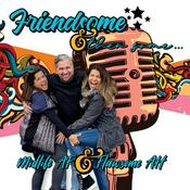 Podcast Friendsome and Then Some