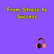 Podcast From Stress to Success | Money Affirmations