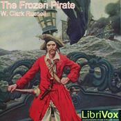 Podcast Frozen Pirate, The by William Clark Russell (1844 - 1911)