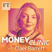 Podcast Money Clinic with Claer Barrett