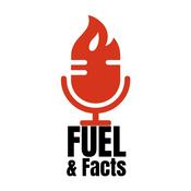 Podcast Fuel & Facts