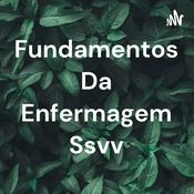 Podcast Fundamentos Da Enfermagem Ssvv