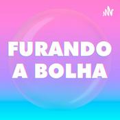 Podcast Furando A Bolha