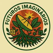 Podcast Futuros Imaginários