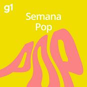 Podcast G1 - Semana Pop