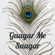 Podcast Gaagar Me Saagar